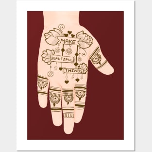 MAKE BEAUTIFUL THINGS - Henna Tattoo Text Posters and Art